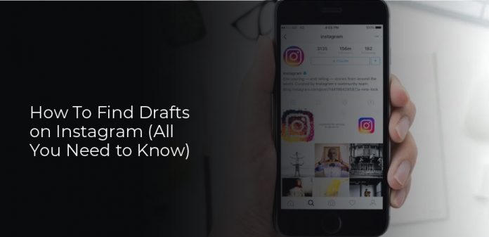 How To Find Drafts on Instagram