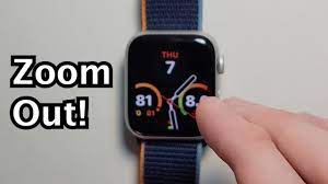How To Zoom Out On Apple Watch