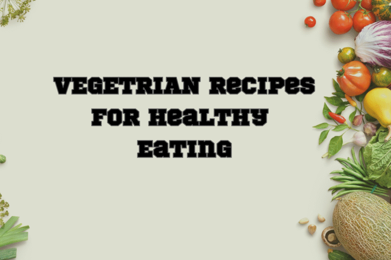 VEGETRIAN Recipes for Healthy Eating: